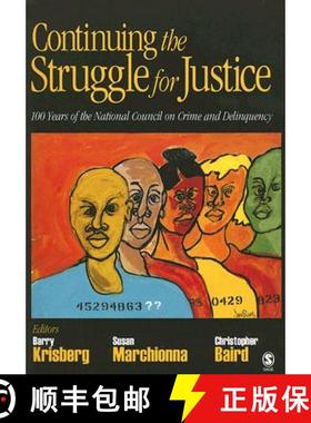 【3-4周达】Continuing the Struggle for Justice: 100 Years of the National Council on Crime and Delinq... [9781412951913]