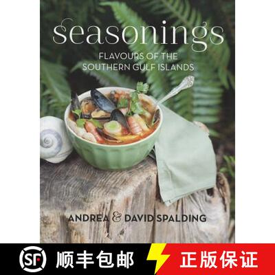 【3-4周达】Seasonings : Flavours of the Southern Gulf Islands [9781550175691]
