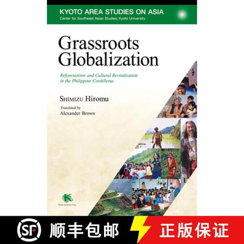 【3-4周达】Grassroots Globalization: Reforestation and Cultural Revitalization in the Philippine Cord... [9781920901509]