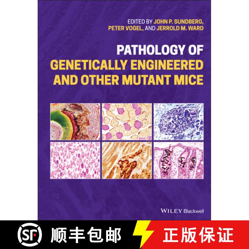 【3-4周达】Pathology of Genetically Engineered and Other Mutant Mice [9781119624578]