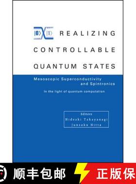 【3-4周达】Realizing Controllable Quantum States - Proceedings Of The International Symposium On Meso... [9789812564689]