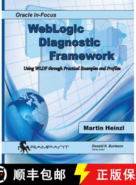 预订 WebLogic Diagnostic Framework: Using WLDF through Practical Examples and Profiles [9780986119408]