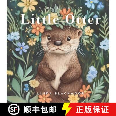 【3-4周达】Little Otter: Educational Children's Picture Book About Otters Filled With Photos, Art, & ... [9781966417231]