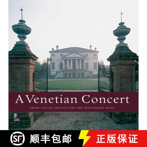 【3-4周达】精装 Venetian Concert: Grand Italian Architecture and Renaissance Music [9783937406213]