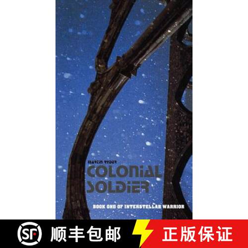 【3-4周达】Colonial Soldier: Book One of Interstellar Warrior [9781844010424]