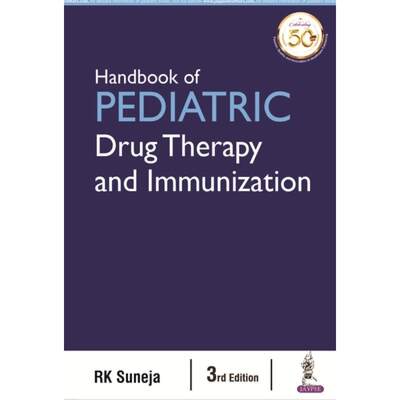 【4周达】Handbook of Pediatric Drug Therapy and Immunization [9789388958592]