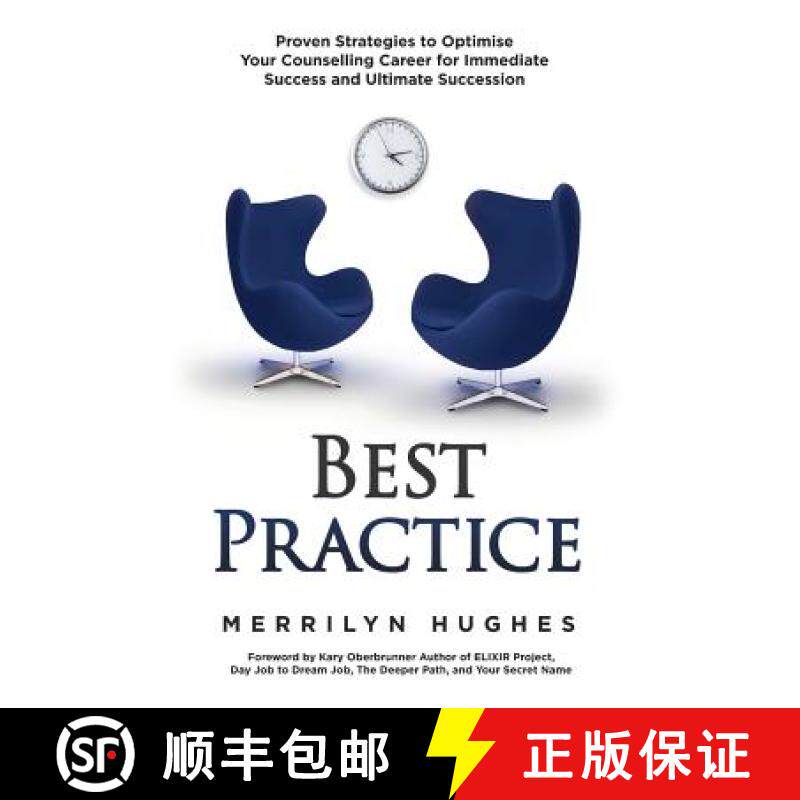【3-4周达】Best Practice: Proven Strategies to Optimise Your Counselling Career for Immediate Success... [9781946114297]