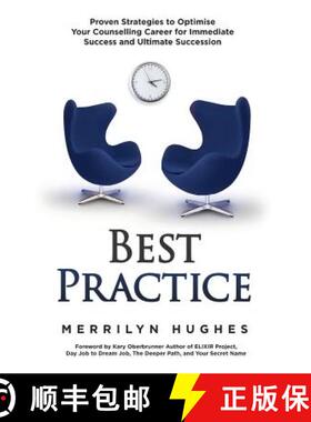 【3-4周达】Best Practice: Proven Strategies to Optimise Your Counselling Career for Immediate Success... [9781946114297]
