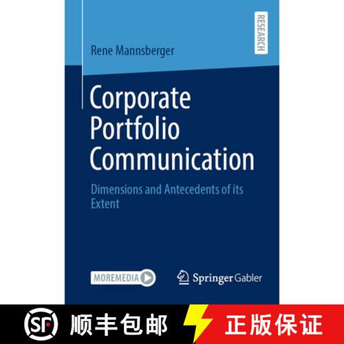 【3-4周达】Corporate Portfolio Communication: Dimensions and Antecedents of its Extent [9783658524142]