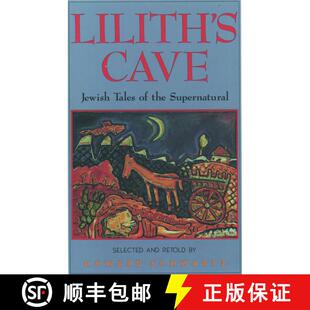 【3-4周达】Lilith's Cave: Jewish Tales of the Supernatural [9780195067262]
