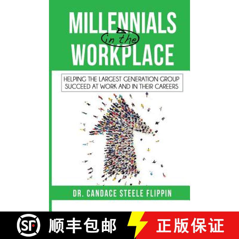 【3-4周达】Millennials in the Workplace: Helping the Largest Generation Group Succeed at Work and in ... [9780998638461]