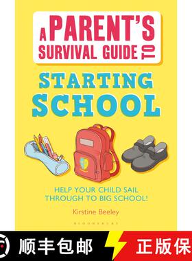 【3-4周达】A Parent's Survival Guide to Starting School: Help Your Child Sail Through to Big School! [9781408159880]