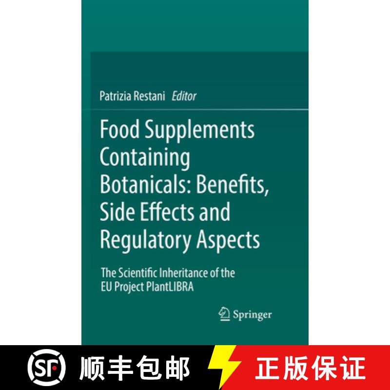 【3-4周达】Food Supplements Containing Botanicals: Benefits, Side Effects and Regulatory Aspects : Th... [9783319872643]