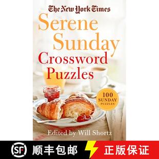 【3-4周达】The New York Times Serene Sunday Crossword Puzzles: 100 Sunday Puzzles [9781250797971]