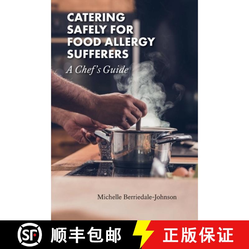 预订 Catering Safely for Food Allergy Sufferers: A Chef's Guide [9781912798100]