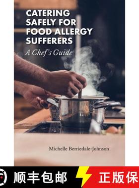 预订 Catering Safely for Food Allergy Sufferers: A Chef's Guide [9781912798100]
