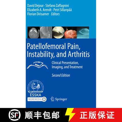 【3-4周达】Patellofemoral Pain, Instability, and Arthritis: Clinical Presentation, Imaging, and Treat... [9783662610992]