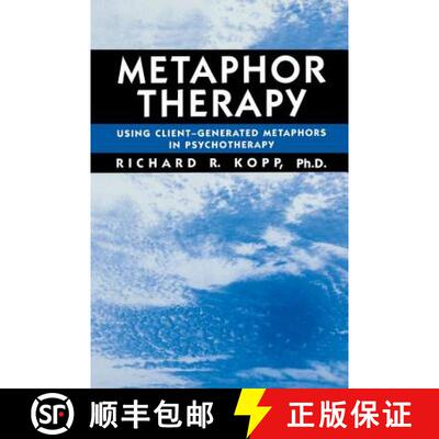 预订 Metaphor Therapy: Using Client Generated Metaphors In Psychotherapy [9781138869394]