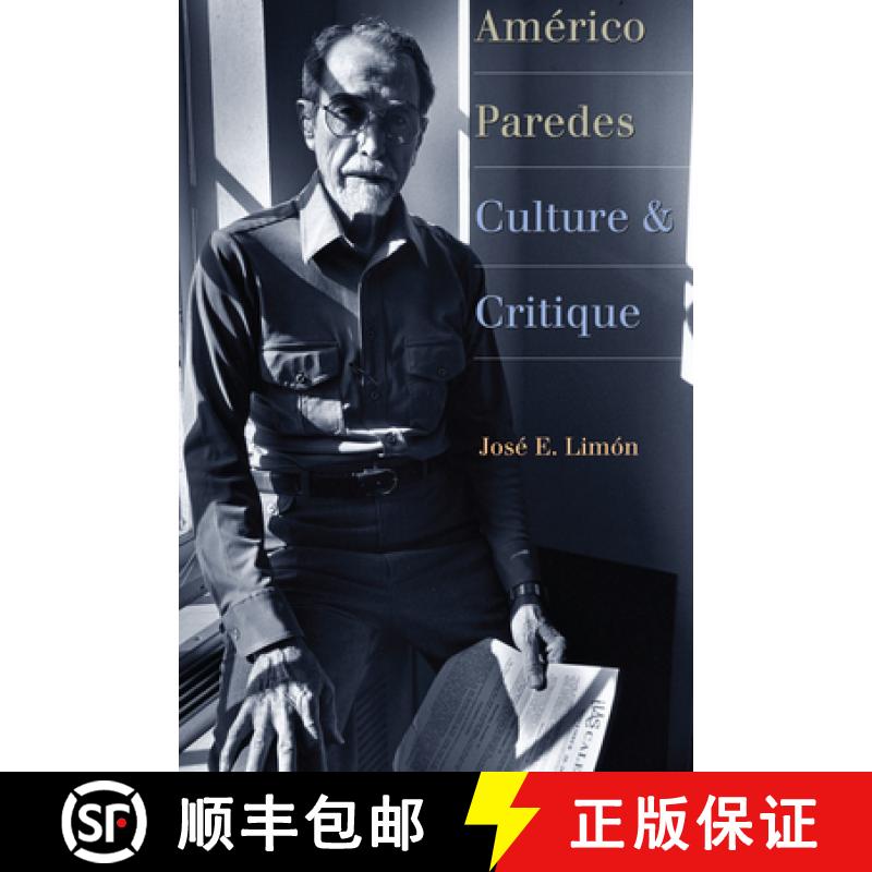 【3-4周达】Américo Paredes – Culture and Critique [9780292756823] - 实物图