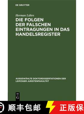 预订 Die Folgen Der Falschen Eintragungen in Das Handelsregister [9783112515754]