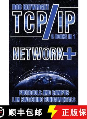 【3-4周达】TCP/IP: Network+ Protocols And Campus LAN Switching Fundamentals [9781839386657]