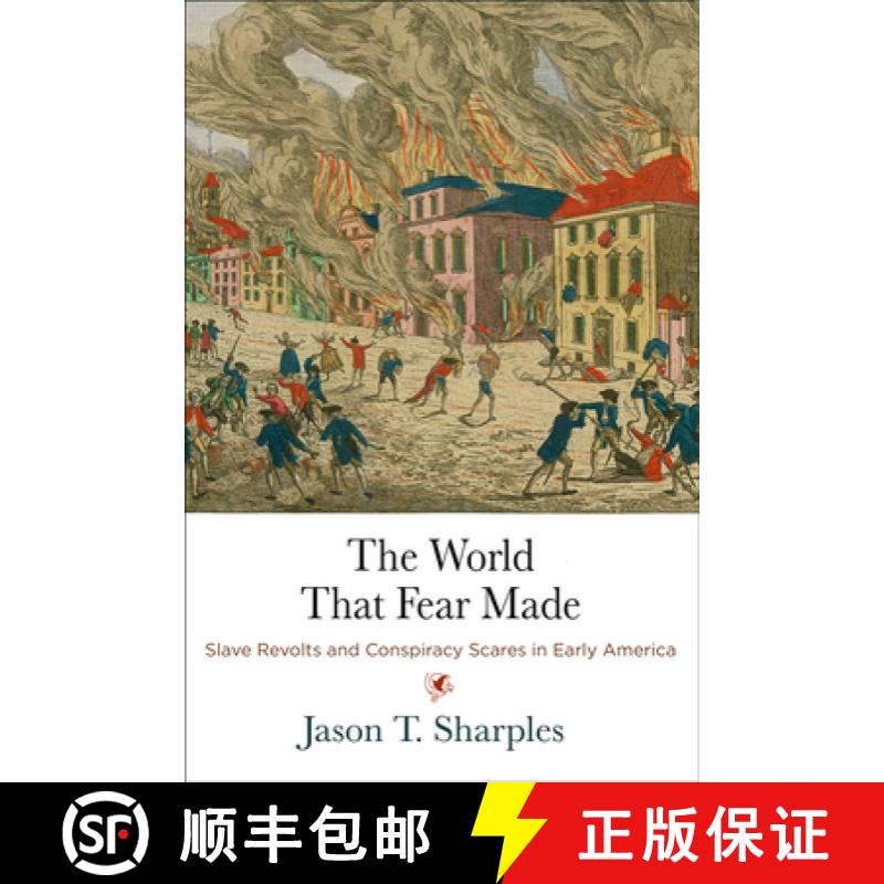 【3-4周达】The World That Fear Made: Slave Revolts and Conspiracy Scares in Early America [9780812252194]