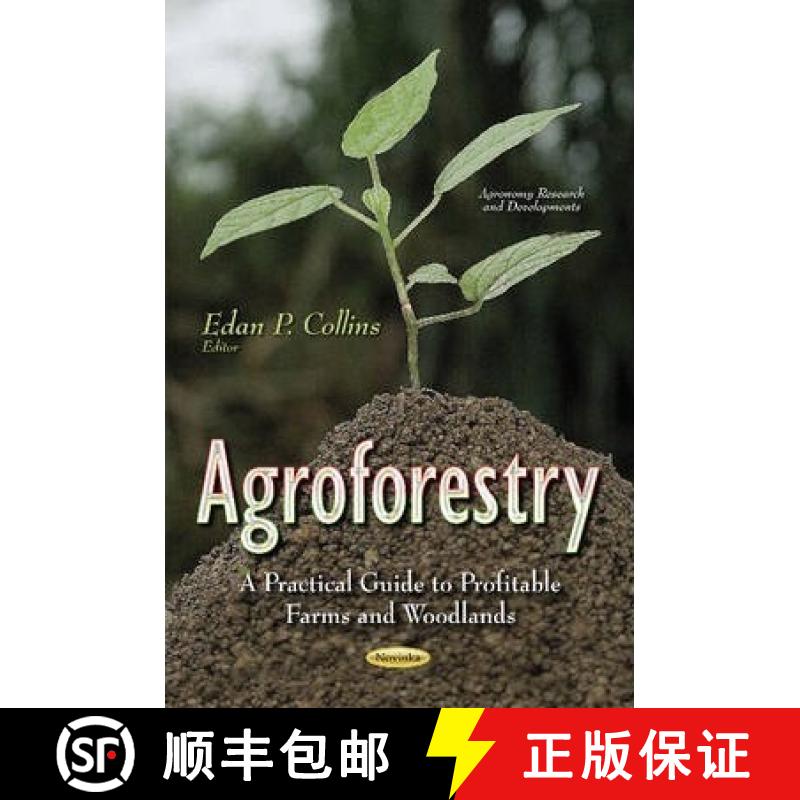【3-4周达】Agroforestry: A Practical Guide to Profitable Farms and Woodlands [9781631176692]