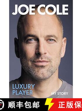 【3-4周达】Joe Cole, Luxury Player : The candid memoir from the Chelsea, West Ham and England legend ... [9781399637343]