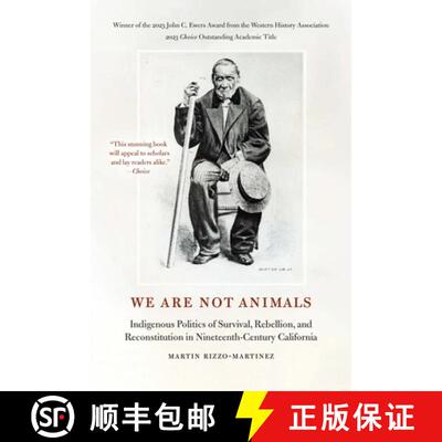 【3-4周达】We Are Not Animals: Indigenous Politics of Survival, Rebellion, and Reconstitution in Nine... [9781496238757]