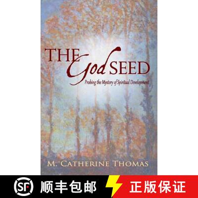 【3-4周达】The God Seed: Probing the Mystery of Spiritual Development [9781937735807]