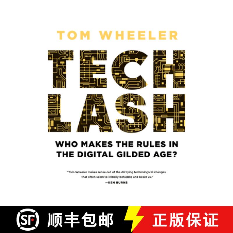 【3-4周达】Techlash : Who Makes the Rules in the Digital Gilded Age? [9780815739937]