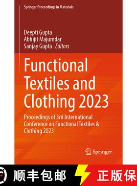 【3-4周达】Functional Textiles and Clothing 2023: Proceedings of 3rd International Conference on Func... [9789819999859]