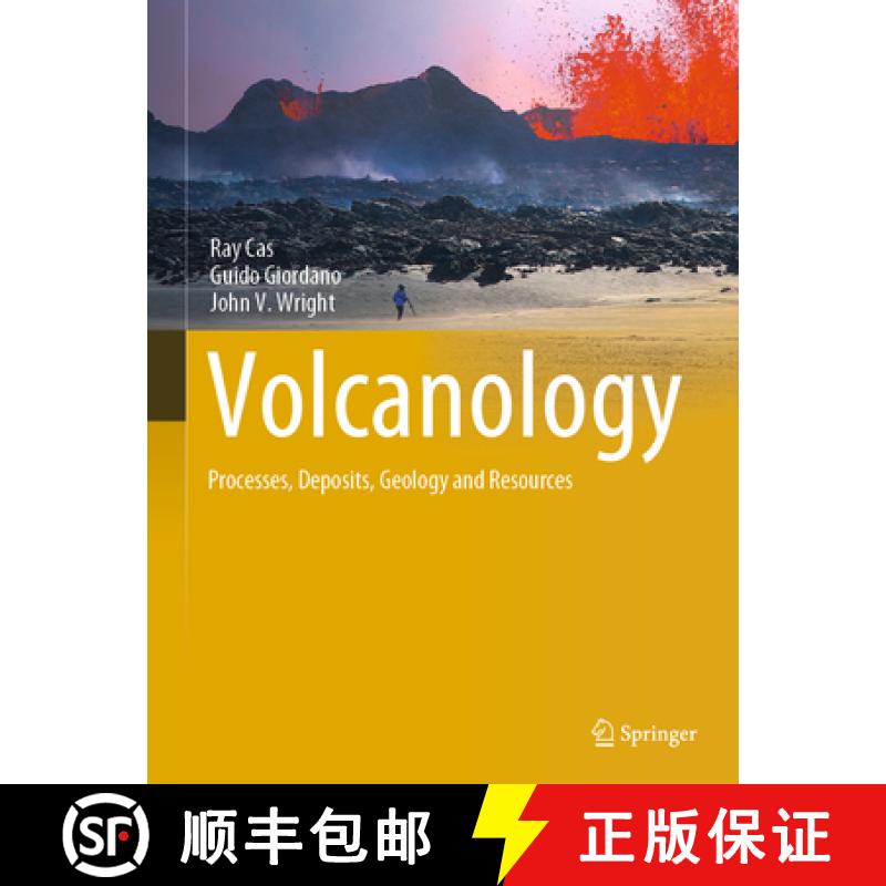 【3-4周达】Volcanology: Processes, Deposits, Geology and Resources [9783319666129]