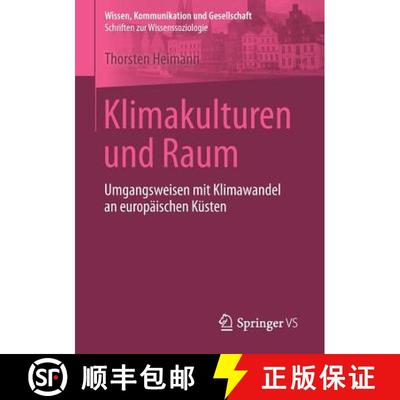 【3-4周达】Klimakulturen und Raum : Umgangsweisen mit Klimawandel an europäischen Küsten (1. Aufl. ... [9783658155940]