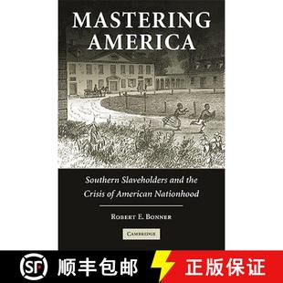 America and Mastering Nationhood 9780521541770 American Southern 4周达 Crisis the Slaveholders Mastering...