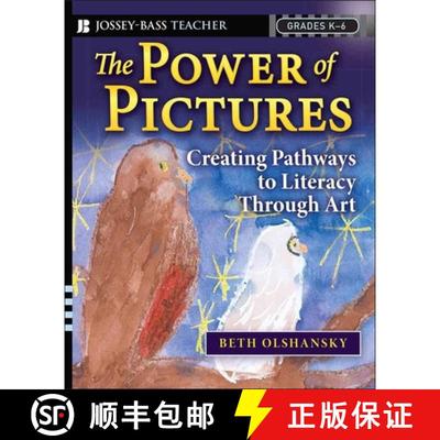【3-4周达】The Power Of Pictures: Creating Pathways To Literacy Through Art, Grades K-6 [Wiley教育学] [9780787996673]