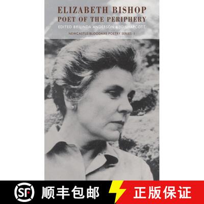 【3-4周达】Elizabeth Bishop: Poet of the Periphery: Poet of the Periphery [9781852245566]
