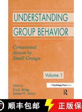 【3-4周达】Understanding Group Behavior: Volume 1: Consensual Action By Small Groups - Understanding ... [9780805816396]