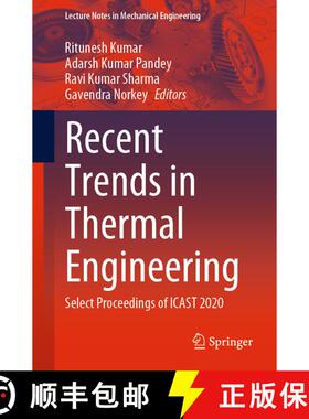 【3-4周达】Recent Trends in Thermal Engineering: Select Proceedings of ICAST 2020 (1st ed. 2022) (1st... [9789811631313]