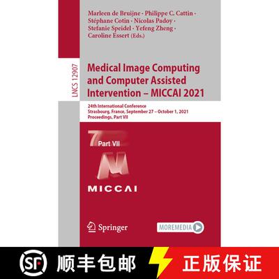【3-4周达】Medical Image Computing and Computer Assisted Intervention – MICCAI 2021: 24th Internatio... [9783030872335]