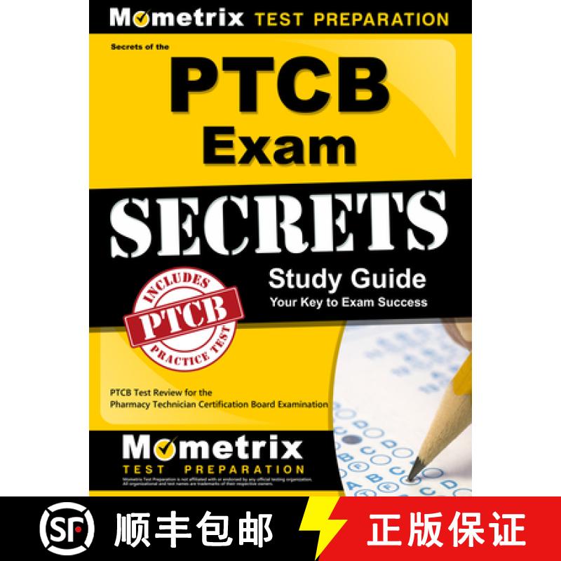 【3-4周达】Secrets of the PTCB Exam Study Guide: PTCB Test Review for the Pharmacy Technician Certifi... [9781610727990]