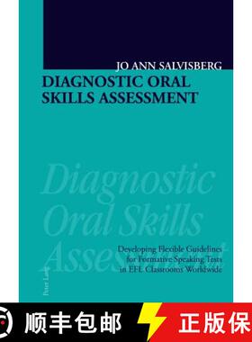 预订 Diagnostic Oral Skills Assessment: Developing Flexible Guidelines for Formative Speaking Tests i... [9783034304702]