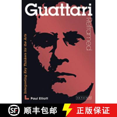 【3-4周达】Guattari Reframed: Interpreting Key Thinkers for the Arts [9781780762333]
