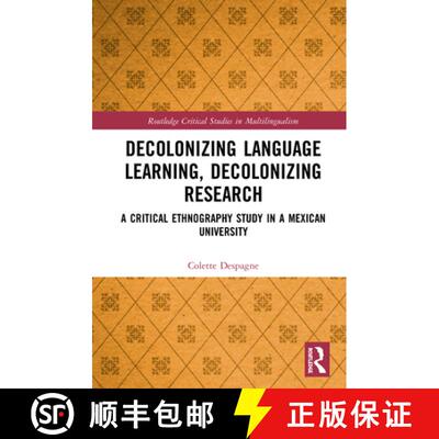 【3-4周达】精装 Decolonizing Language Learning, Decolonizing Research : A Critical Ethnography Study ... [9780367143534]