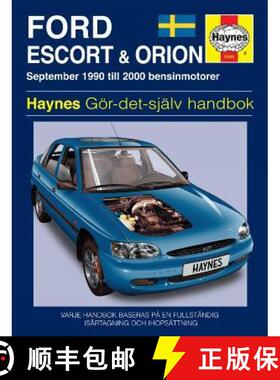 【3-4周达】Ford Escort and Orion (1990 - 2000) Haynes Repair Manual (svenske utgava): 1990-2000 [9780857335869]