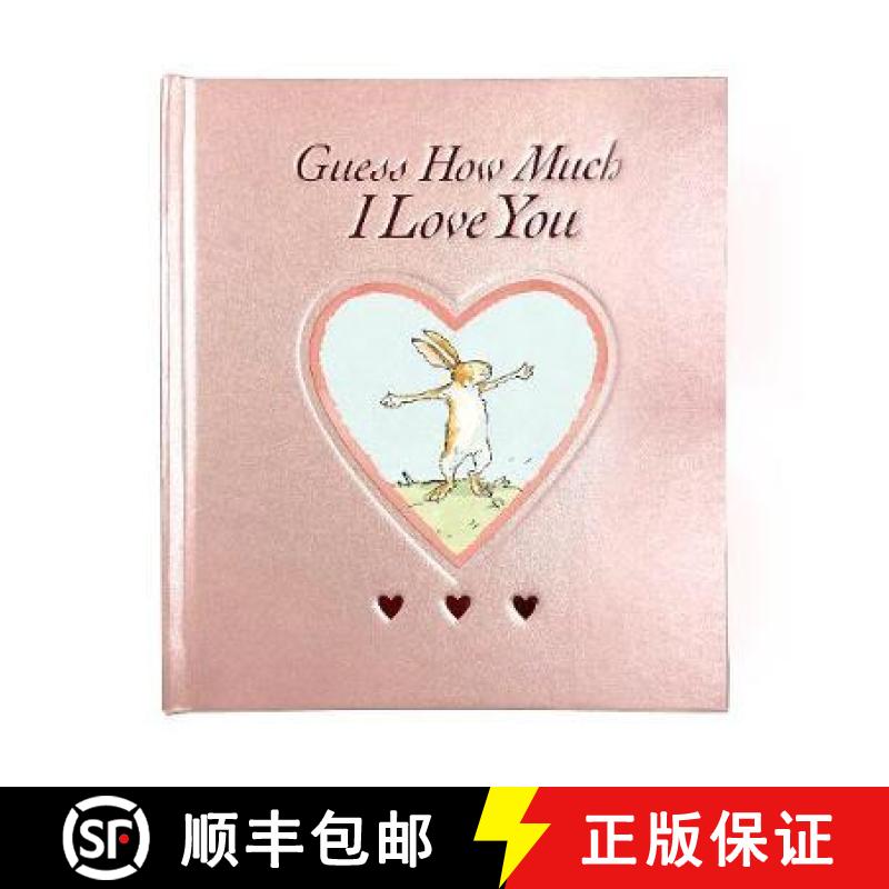 【3-4周达】Guess How Much I Love You: Deluxe rose foiled keepsake gift edition of the beloved classic... [9781406396812]