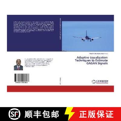 预订 Adaptive Equalization Techniques to Estimate GAGAN Signals [9786202052566]