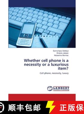 预订 Whether cell phone is a necessity or a luxurious item? [9783659120947]