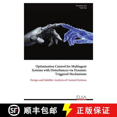 【2-3周达】Optimization Control for Multiagent Systems with Disturbances via Dynamic Triggered Mechan... [9789999314664]