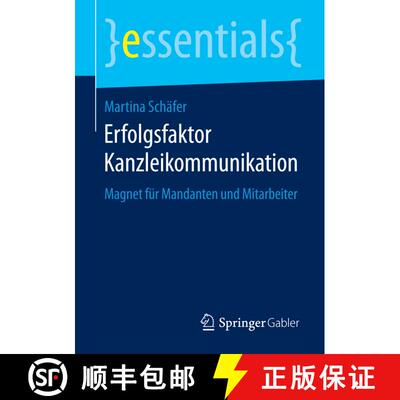 【3-4周达】Erfolgsfaktor Kanzleikommunikation : Magnet für Mandanten und Mitarbeiter [9783658090753]